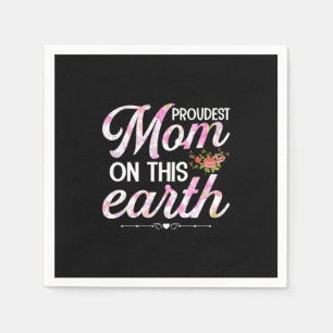 Mother Art Proudest Mum On This Earth Napkin