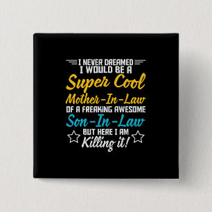 Mother Art Super Cool Mother In Law 15 Cm Square Badge