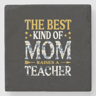 Mother Art The Best Kind Of Mom A Teacher Stone Coaster