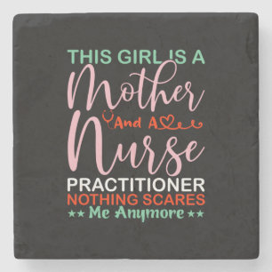 Mother Art This Girl Is A Mother And A Nurse Stone Coaster