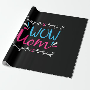 Mother Art Wow Mom Wrapping Paper