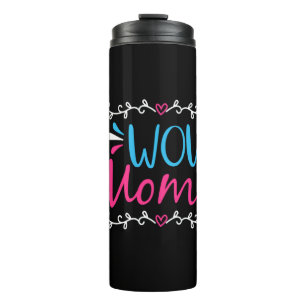 Mother Art Wow Mum Thermal Tumbler