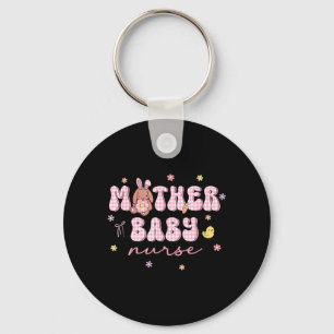 Mother Baby Nurse Easter Day Mbu Easter Bunny Eggs Key Ring