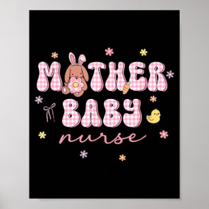 Mother Baby Nurse Easter Day Mbu Easter Bunny Eggs Poster