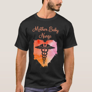 Mother Baby Nurse Nurses Nursing Graduation Caduc T-Shirt