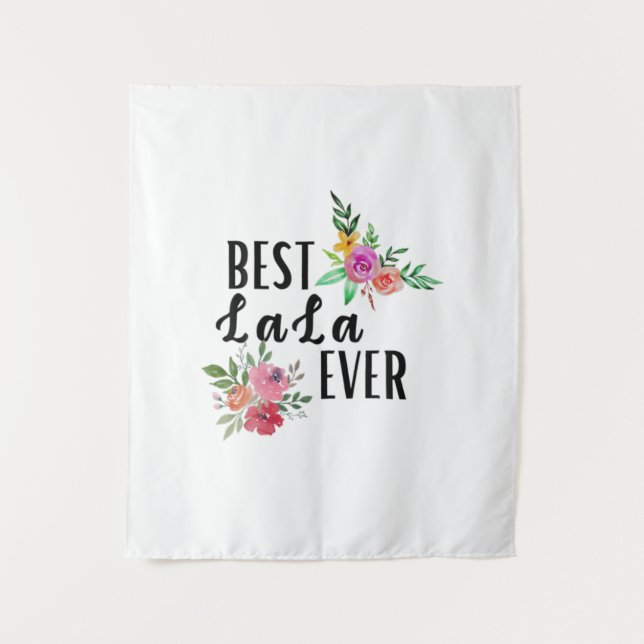 Mother Best Lala Ever Birthday Tapestry (Front)