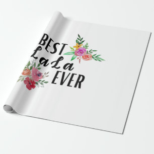 Mother Best Lala Ever Birthday Wrapping Paper