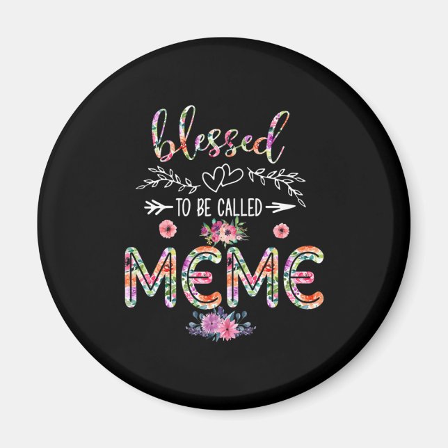 Mother Blessed To Be Called Mum And Meme Flower Magnet (Front)