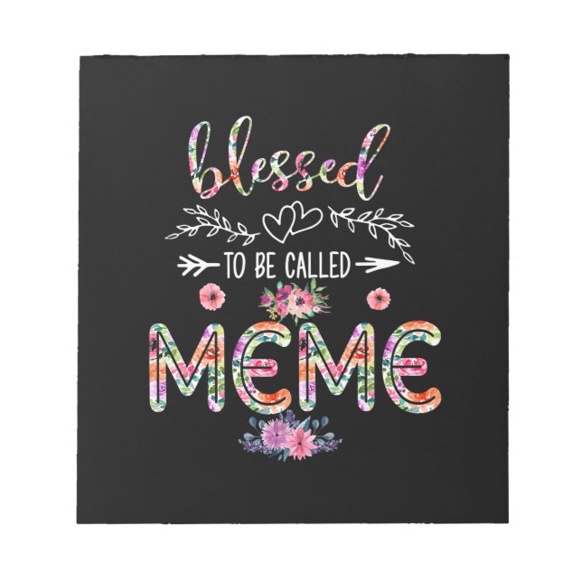 Mother Blessed To Be Called Mum And Meme Flower Notepad (Front)