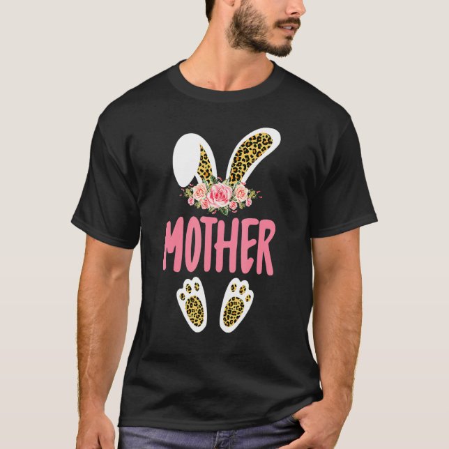 Mother Bunny Leopard Print Flowers Family Easter D T-Shirt (Front)
