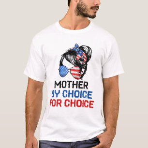 Mother By Choice Pro Choice Messy Bun Flag Women R T-Shirt