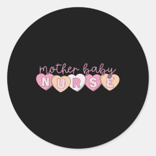 Mother By Nurse Hearts Valentine Obgyn Postpartum Classic Round Sticker