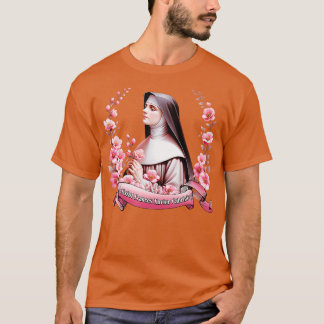 Mother Cabrini St Frances Xavier Cabrini Catholic  T-Shirt