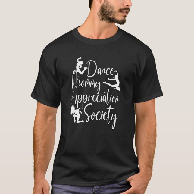 Mother Dancer Mother's Day Mommy - Dance Mom T-Shirt (Front)