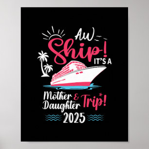 Mother Daughter 2025 Vacation Trip Matching Cruise Poster