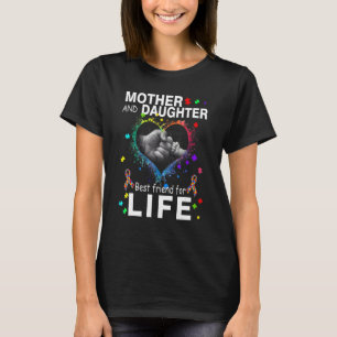Mother Daughter Best Friends for Life Autism Aware T-Shirt