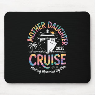 Mother Daughter Cruise 2025 Vacation Family Memori Mouse Mat