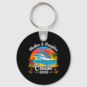 Mother Daughter Cruise 2026 Vacation Trip Family Key Ring