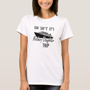 Mother Daughter Cruise Vacation T-Shirt