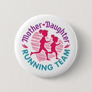 Mother Daughter Running Team 6 Cm Round Badge