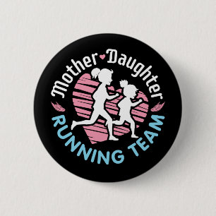 Mother Daughter Running Team 6 Cm Round Badge