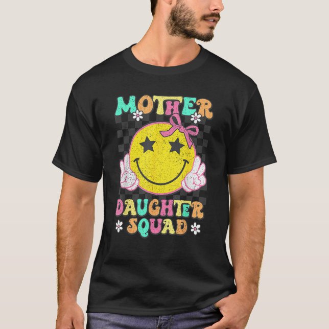 Mother Daughter Squad Matching Mom Mother Daughter T-Shirt (Front)