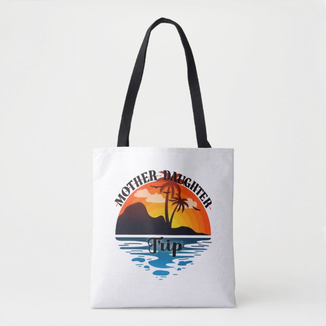 Mother Daughter Trip, Family Getaway Tote Bag (Front)