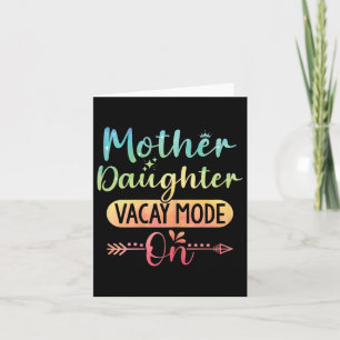 Mother Daughter Vacay Mode On Mum Daughter Summer  Card
