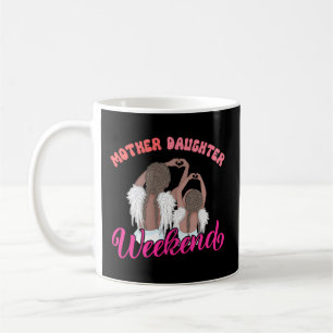 Mother Daughter Weekend Family Vacation Trip Coffee Mug