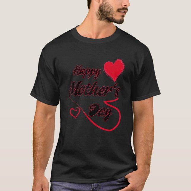 Mother Day Heart Beautiful Quotes And Saying For M T-Shirt (Front)