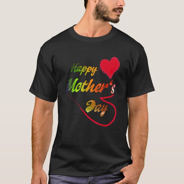 Mother Day Heart Beautiful Quotes And Saying For M T-Shirt (Front)