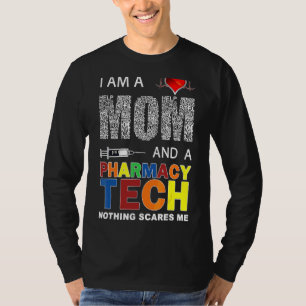 Mother Day I Am A Mum And A Pharmacy Tech Nothing  T-Shirt