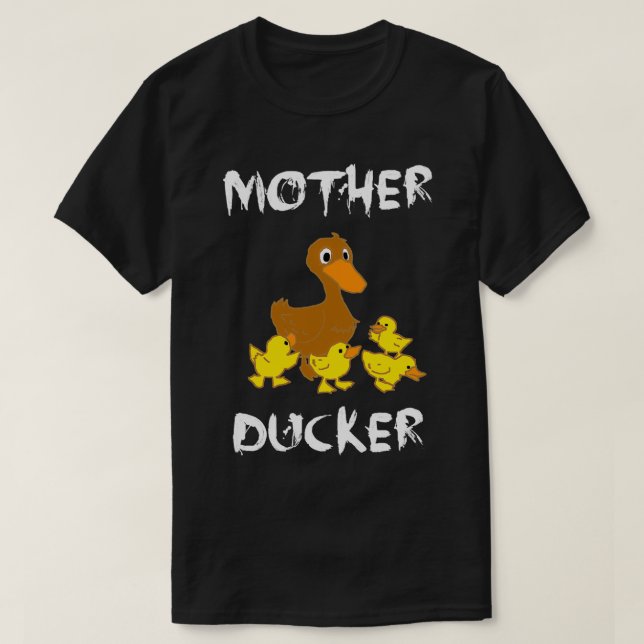 Mother Ducker Classic TShirt (Design Front)