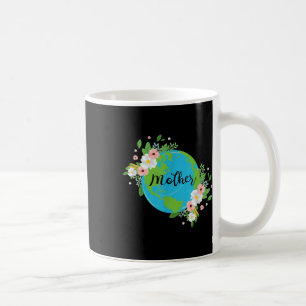 Mother Earth Flower Environmental Protection Natur Coffee Mug