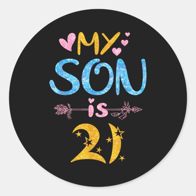 Mother father mom dad happy birthday son is 21 classic round sticker (Front)