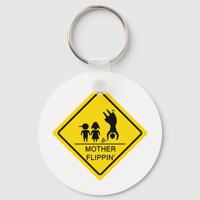 Mother Flippin' Yield Sign Key Ring (Front)