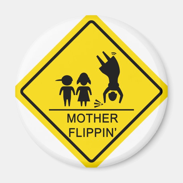 Mother Flippin' Yield Sign Magnet (Front)