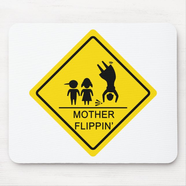 Mother Flippin' Yield Sign Mouse Mat (Front)