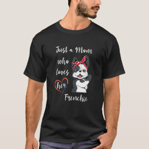 Mother French Bulldog T-Shirt