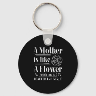 Mother Gift A Mother Is Like A Flower Key Ring