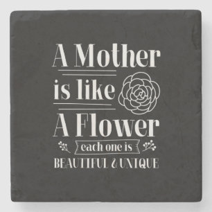 Mother Gift A Mother Is Like A Flower Stone Coaster