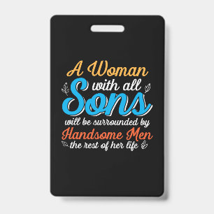 Mother Gift A Woman With All Son ID Badge
