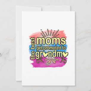 Mother Gift Best Moms Get Promoted To Grandma Invitation