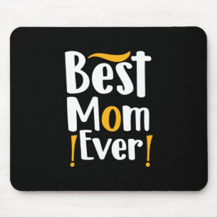 Mother Gift Best Mum Ever Mouse Mat