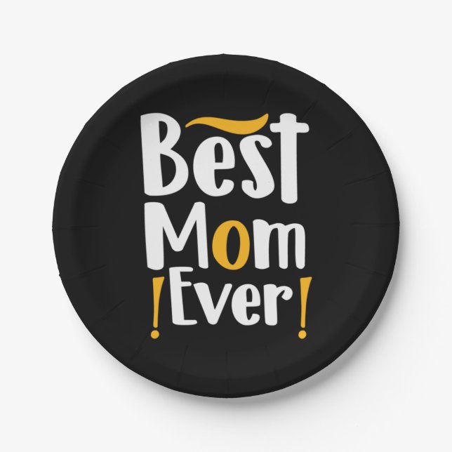 Mother Gift Best Mum Ever Paper Plate (Front)