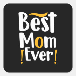 Mother Gift Best Mum Ever Square Sticker