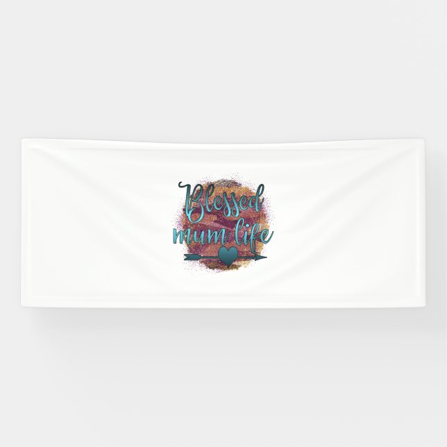 Mother Gift Blessed Mum Life Banner (Horizontal)
