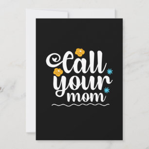 Mother Gift Call Your Mum Invitation