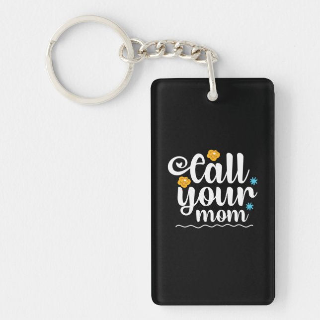 Mother Gift Call Your Mum Key Ring (Front)