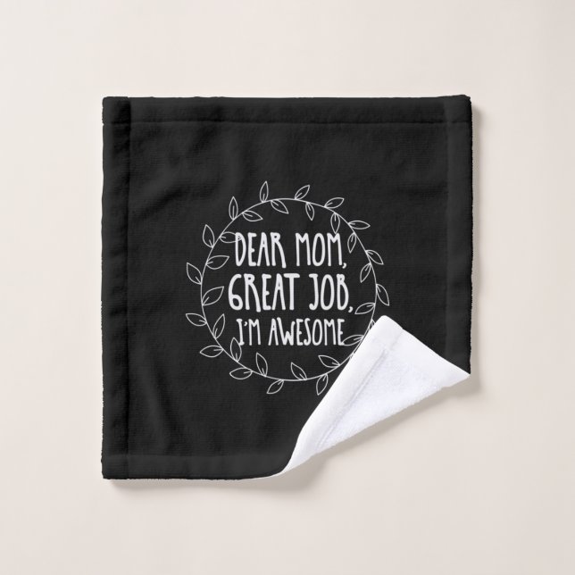 Mother Gift Dear Mum Great Job Wash Cloth (Wash Cloth)